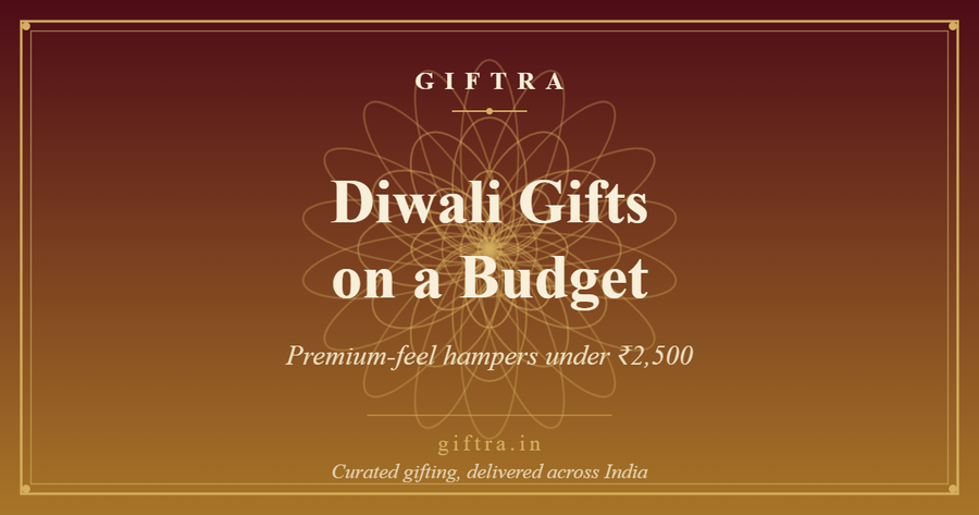 Diwali Gifts Under ₹2,500 in India (2026): Budget Hampers That Still Feel Premium
