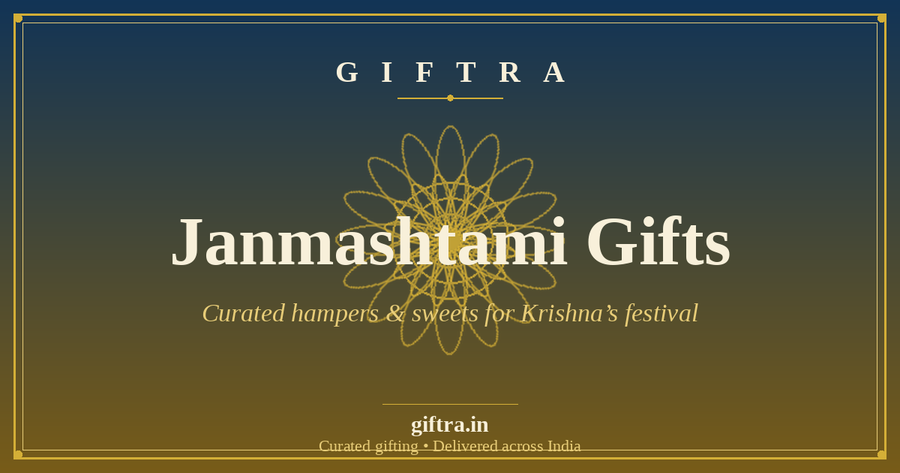Janmashtami Gift Ideas in India (2026): Thoughtful Hampers & Sweets