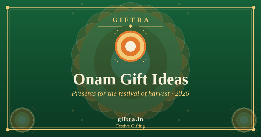 Onam Gift Ideas in India (2026): Thoughtful Presents for the Festival of Harvest