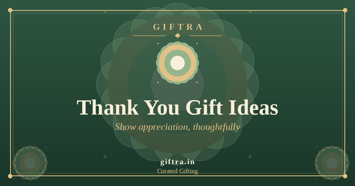 Thank You Gift Ideas: How to Show Appreciation with a Thoughtful Gift